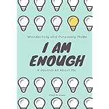 Wonderfully and Purposely Made: I Am Enough: A Journal All About Me