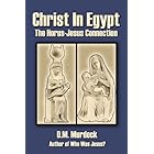 Christ in Egypt: The Horus-Jesus Connection