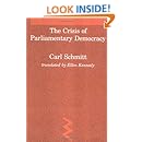 Crisis of Parliamentary Democracy (Studies in Contemporary German Social Thought)