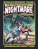 Skywald's Nightmare: Volume 1: Gwandanaland Comics #2369 --- Incredible and Chilling Horror Tales from the Golden Age of Black & White Comic Magazines -- Issues #1-4 by Gwandanaland Comics