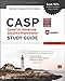 CASP: CompTIA Advanced Security Practitioner Study Guide Authorized Courseware: Exam CAS-001