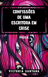 Livro Confissões de Uma Escritora em Crise
