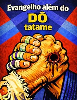 Livro Evangelho além do Dô tatame: teologia esportiva reformada, jiu-jitsu e formação humana em um mundo conectado. (GAB University Press Faith, Sports & Human Formation Series)