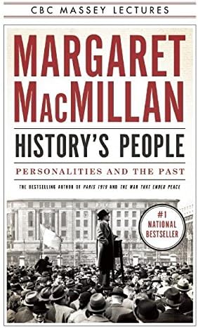 History's People: Personalities and the Past (The CBC Massey Lectures)