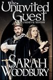 The Uninvited Guest (A Gareth and Gwen Medieval Mystery)