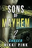 Sons of Mayhem 2: Chaser