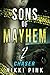 Sons of Mayhem 2: Chaser