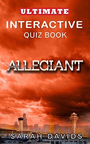 Allegiant: The Ultimate Interactive Quiz Book (Divergent Series Quiz Books 3)