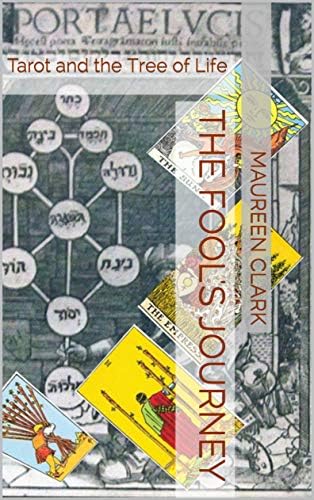 The Fool's Journey: Tarot and the Tree of Life