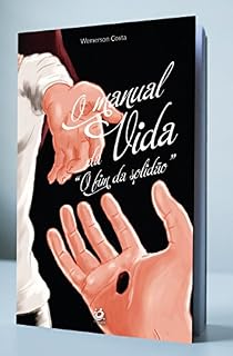 Livro O Manual Da Vida: O Fim da Solidão