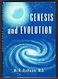 Genesis & Evolution by M. R. DeHaan (1986-07-01)