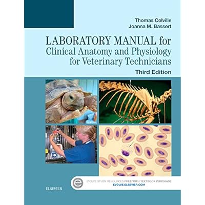 Laboratory Manual for Clinical Anatomy and Physiology for Veterinary Technicians Laboratory Manual for Clinical Anatomy and Physiology for Veterinary Technicians