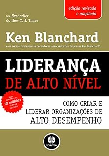 Livro Liderança de Alto Nível: Como Criar e Liderar Organizações de Alto Desempenho - Edição Revisada e Atualizada