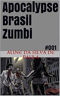 Livro Apocalypse Brasil Zumbi: #001