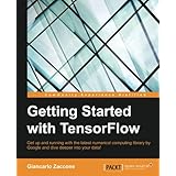 Getting Started with TensorFlow
