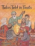 Front cover for the book Tales Told in Tents: Stories from Central Asia by Sally Pomme Clayton