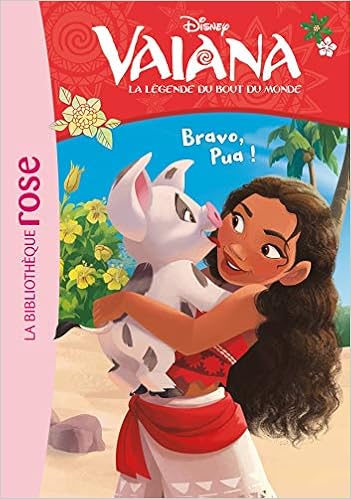 Vaiana 10 Bravo Pua French Edition 9782017061175 Amazon Com Books