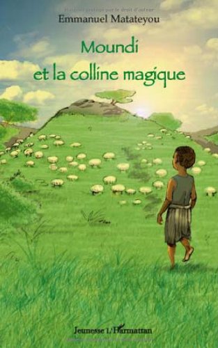 Moundi et la colline magique