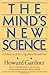 The Mind's New Science: A History of the Cognitive Revolution