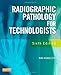 Radiographic Pathology for Technologists