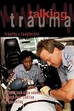 Talking Trauma by Timothy R. Tangherlini
