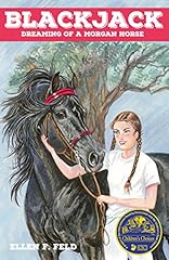 Blackjack: Dreaming Of A Morgan Horse - Morgan Horse, #1