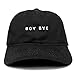Trendy Apparel Shop BOY Bye Embroidered 100% Cotton Adjustable Cap - Black