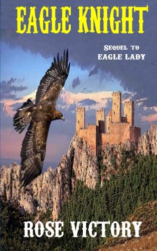 Eagle Knight (Eagle Series) (Volume 2)