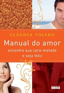 Livro Manual do Amor: encontre sua cara-metade e seja feliz