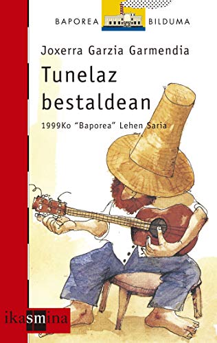 Tunelaz bestaldean: 16 (El Barco de Vapor Roja)