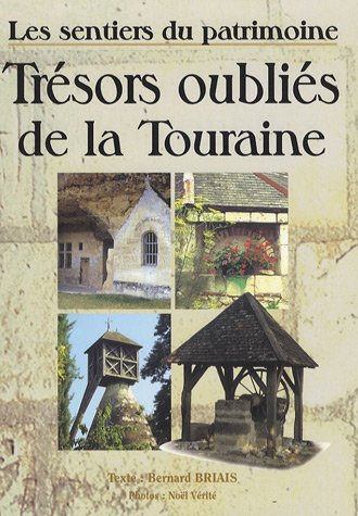 Trésors oubliés de la Touraine