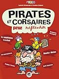 Des pirates et corsaires pour réfléchir by 