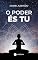 Livro O poder és Tu