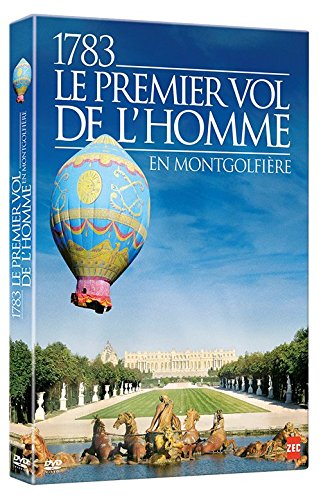 1783, le premier vol de l'Homme en Montgolfière