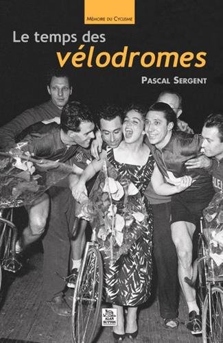 Le  temps des vélodromes
