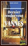 Dernier Rendez-vous à Vannes: Polar dans le Morbihan (Police) (French Edition) by 