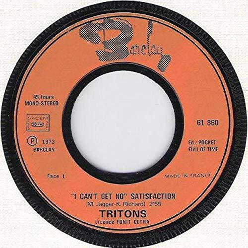 Tritons 61860 7 45 Giri I Can T Get No Satisfaction Drifter Vinyl Amazon Com Music
