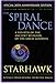 The Spiral Dance: A Rebirth of the Ancient Religion of the Goddess: 20th Anniversary Edition by Starhawk