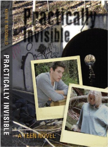 Practically Invisible (A Teen Novel) (The China Doll Trilogy Book 1)