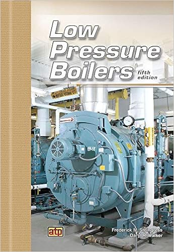 Low Pressure Boilers Steingress Frederick M Walker Daryl R 9780826943729 Books