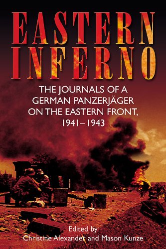 [D0wnl0ad] Eastern Inferno: The Journals of a German Panzerjäger on the Eastern Front, 1941-43 [T.X.T]
