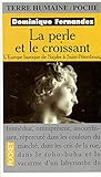 La perle et le croissant (French Edition) by