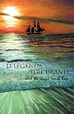 13 Legends of Fire Island: and the Great South Bay by Jack Whitehouse