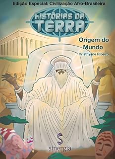 Livro Histórias da Terra Afro-Brasileira: ILÊ-AFÊ - Origem do Mundo