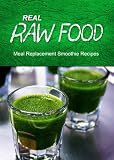 Real Raw Food - Meal Replacement Smoothies by