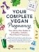 Your Complete Vegan Pregnancy: Your All-in-One Guide to a Healthy, Holistic, Plant-Based Pregnancy by Reed Mangels