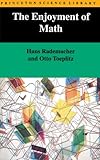The Enjoyment of Math by Hans Rademacher, Otto Toeplitz
