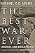The Best War Ever (The American Moment)