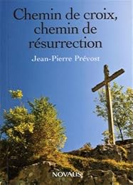 Chemin de croix, chemin de résurrection