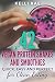 42 Vegan Protein Shakes and Smoothies: Quick, Easy and Perfect for Clean Eating by 